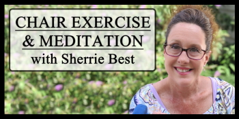Chair Exercise &amp; Meditation